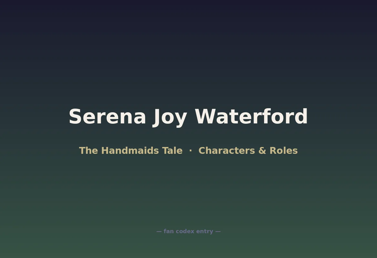Serena Joy Waterford